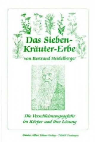 Książka Das Sieben-Kräuter-Erbe Bertrand Heidelberger