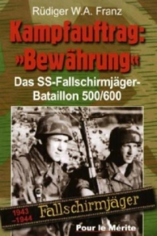 Kniha Kampfauftrag: "Bewährung" Rüdiger W. A. Franz