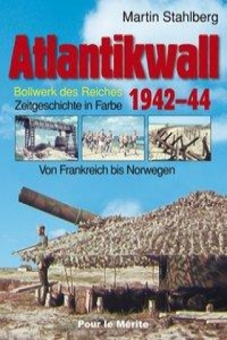 Kniha Atlantikwall 1942-44, Band II. Bd.2 Frank-Martin Stahlberg