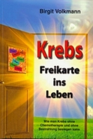 Buch Krebs -  Freikarte ins Leben Birgit Volkmann