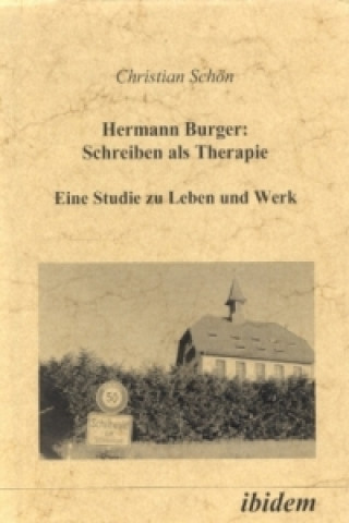 Książka Hermann Burger: Schreiben als Therapie Christian Schön