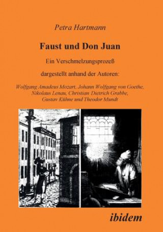 Książka Faust und Don Juan. Ein Verschmelzungsprozess, dargestellt anhand der Autoren Petra Hartmann