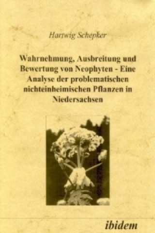 Libro Wahrnehmung, Ausbreitung und Bewertung von Neophyten Hartwig Schepker