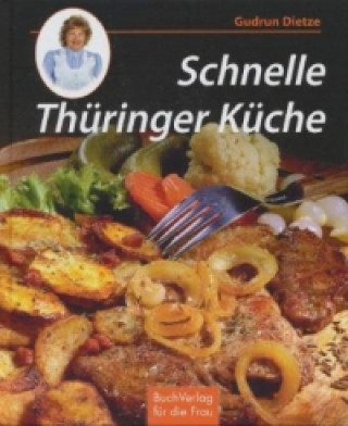 Książka Schnelle Thüringer Küche Gudrun Dietze