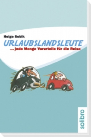 Carte Urlaubslandsleute. Bd.1 Helge Sobik