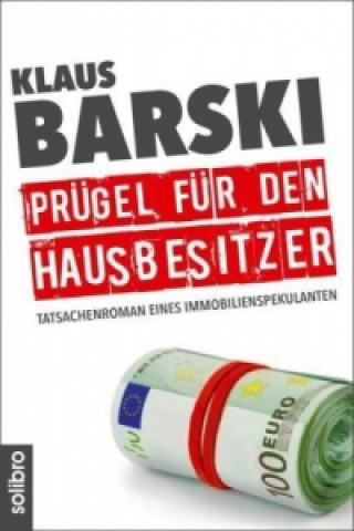 Könyv Prügel für den Hausbesitzer Klaus Barski