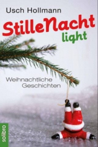 Livre Stille Nacht light Usch Hollmann