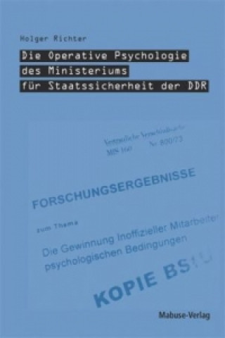 Könyv Die Operative Psychologie des Ministeriums für Staatsicherheit der DDR Holger Richter