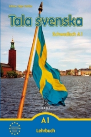 Könyv Tala svenska - Schwedisch / Tala svenska - Schwedisch A1 Erbrou O. Guttke