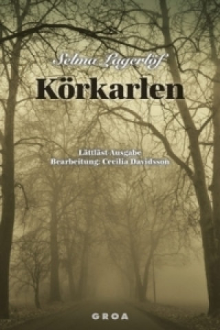 Carte Körkarlen Selma Lagerlöf