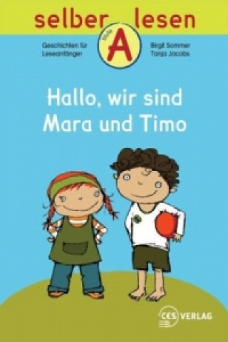 Kniha Hallo, wir sind Mara und Timo Birgit Sommer