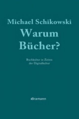 Książka Warum Bücher? Michael Schikowski