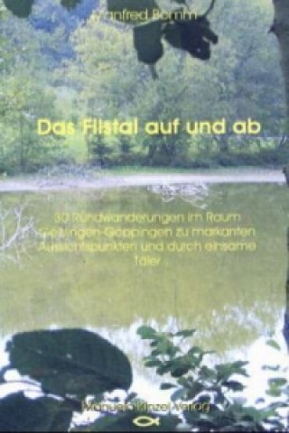 Книга Das Filstal auf und ab Manfred Bomm
