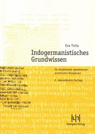 Kniha Indogermanistisches Grundwissen Eva Tichy