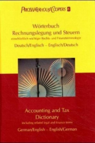 Book Wörterbuch Rechnungslegung und Steuern, Deutsch-Englisch, Englisch-Deutsch. Accounting and Tax Dictionary, German-English, English-German Uwe Woywode