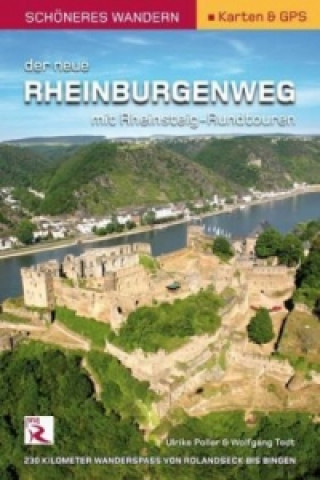 Kniha Rheinburgenweg mit Rheinsteig-Rundtouren Schöneres Wandern Pocket mit herausnehmbarer Übersichtsfaltkarte, m. 1 Karte Ulrike Poller