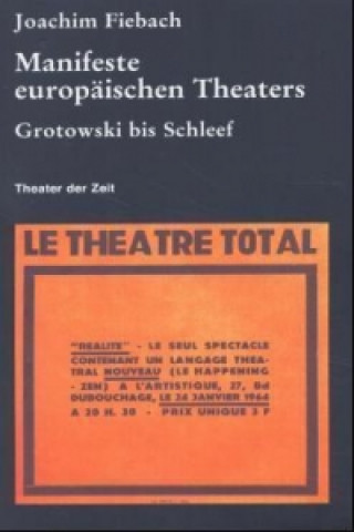 Книга Manifeste europäischen Theaters 1960-2000 Joachim Fiebach