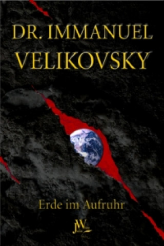 Kniha Erde im Aufruhr Immanuel Velikovsky