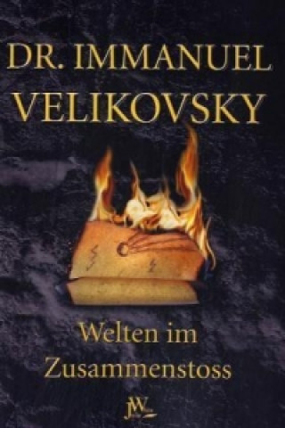 Könyv Welten im Zusammenstoss Immanuel Velikovsky