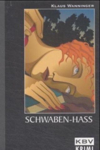 Kniha Schwaben-Hass Klaus Wanninger