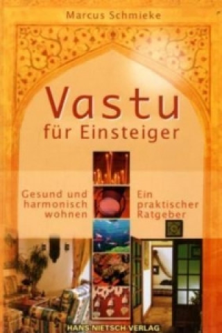 Knjiga Vastu für Einsteiger Marcus Schmieke
