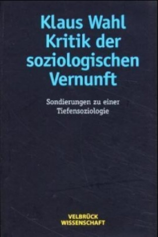 Carte Kritik der soziologischen Vernunft Klaus Wahl