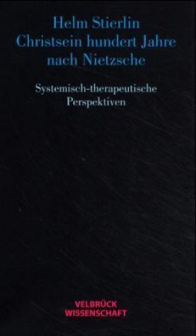 Book Christsein hundert Jahre nach Nietzsche Helm Stierlin