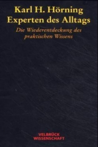 Kniha Experten des Alltags Karl H. Hörning