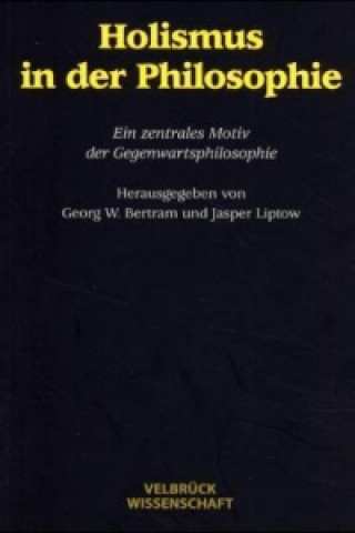 Kniha Holismus in der Philosophie Georg W. Bertram