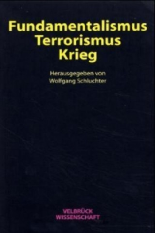 Knjiga Fundamentalismus, Terrorismus, Krieg Wolfgang Schluchter