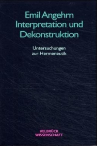 Livre Interpretation und Dekonstruktion Emil Angehrn