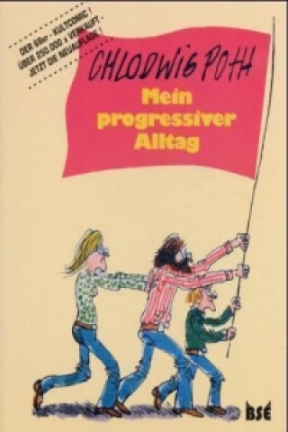 Książka Mein progressiver Alltag Chlodwig Poth