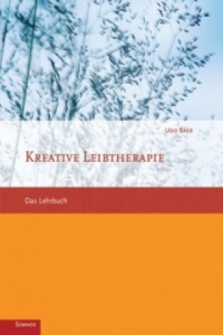 Kniha Kreative Leibtherapie Udo Baer