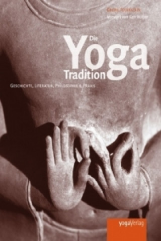 Könyv Die Yoga Tradition Georg Feuerstein