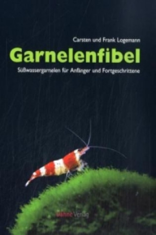 Könyv Garnelen-Fibel Carsten Logemann