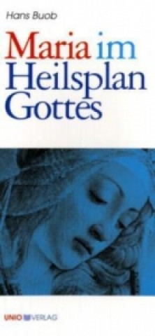 Buch Maria im Heilsplan Gottes Hans Buob