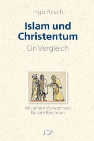 Książka Islam und Christentum - ein Vergleich Ingo Resch