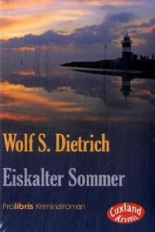 Carte Eiskalter Sommer Wolf S. Dietrich
