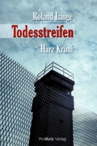 Knjiga Todesstreifen Roland Lange