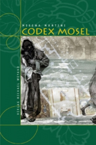 Knjiga Codex Mosel Mischa Martini