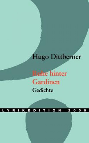 Kniha Ruhe hinter Gardinen Hugo Dittberner