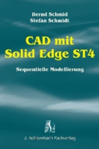 Carte CAD mit Solid Edge ST4 Bernd Schmid