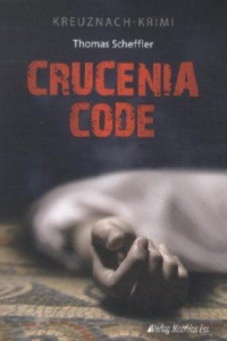 Kniha Crucenia Code Thomas Scheffler