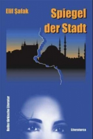 Książka Spiegel der Stadt Elif Shafak