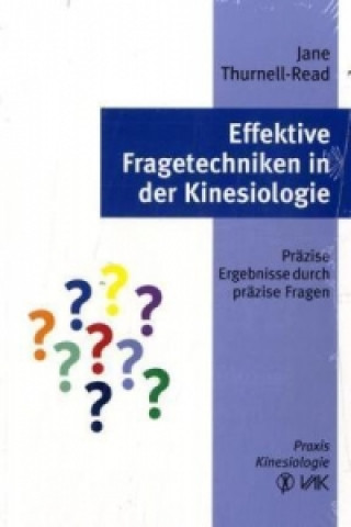 Carte Effektive Fragetechniken in der Kinesiologie Jane Thurnell-Read