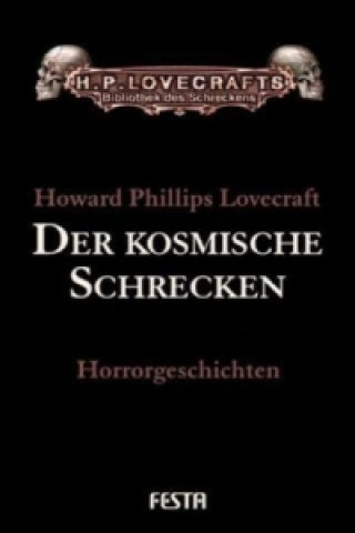 Kniha Gesammelte Werke. Erzählungen / Der kosmische Schrecken Howard Ph. Lovecraft