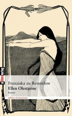 Kniha Ellen Olestjerne Franziska Gräfin zu Reventlow