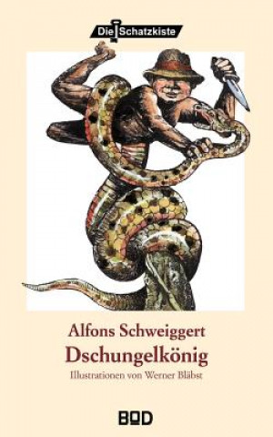 Книга Dschungelkoenig Alfons Schweiggert