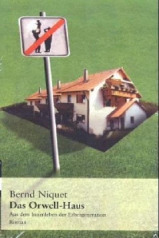 Könyv Das Orwell-Haus Bernd Niquet