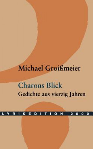 Könyv Charons Blick Michael Groimeier